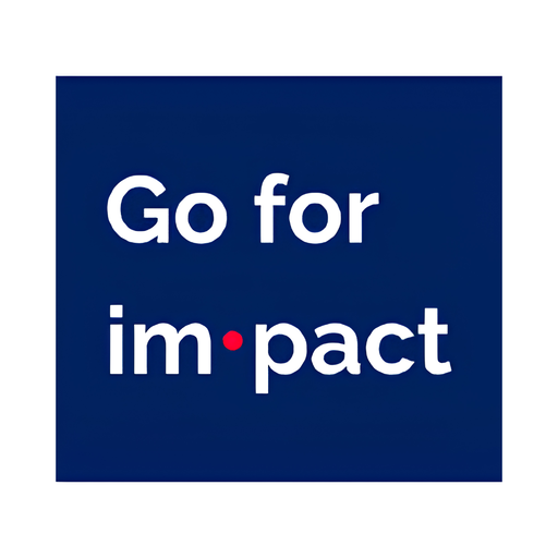 Go for impact